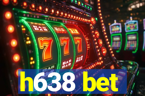 h638 bet